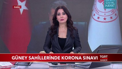 Güney Sahillerinde Korona Sınavı
