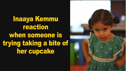 Inaaya Kemmu reaction when someone is trying taking a bite of her cupcake