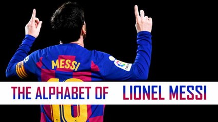 The Alphabet of Lionel Messi