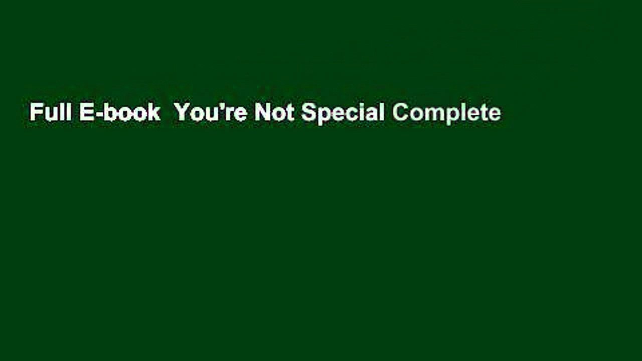 Full E-book  You're Not Special Complete