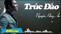 Trúc Đào - Nguyễn Hồng Ân  Ca Khúc Trữ Tình Hay Nguyễn Hồng Ân