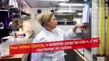 Pour Hélène Darroze, « endettée jusqu’au cou », c’est cauchemar en cuisine