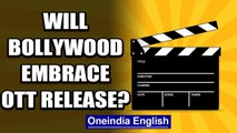 Will Bollywood opt for online release instead of waiting for cinemas to reopen? | Oneindia News