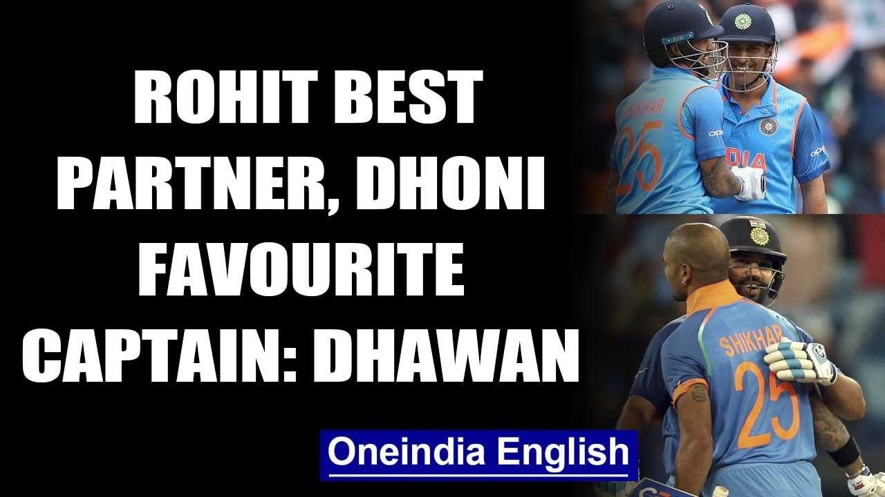 ROHIT SHARMA BEST BATTING PARTNER, MS DHONI FAVOURITE CAPTAIN: SHIKHAR DHAWAN