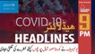 ARY NEWS HEADLINES | 9 PM | 14TH MAY 2020 | Digitally Presented by Bank Alfalah