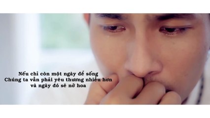 Nguyễn Hồng Ân - Nếu chỉ còn một ngày để sống  MV Official