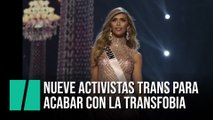 Nueve activistas transexuales para acabar con la transfobia