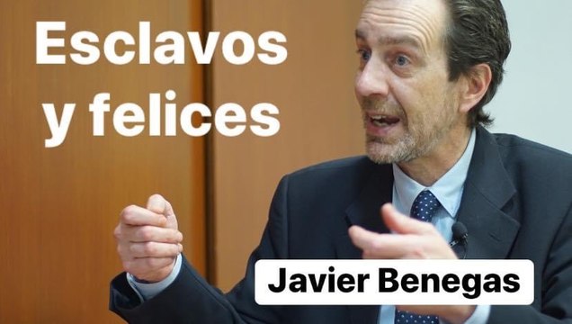 Esclavos y felices. Javier Benegas