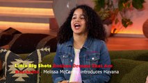 Little Big Shots Endless Dreams That Are Reachable - Melissa McCarthy introduces Havana