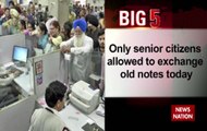 Big 5: Only senior citizens allowed to exchange old notes today