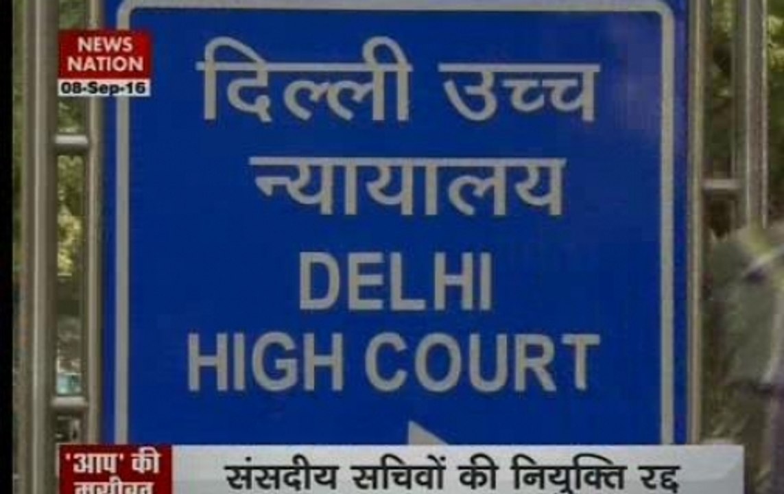 HC sets aside AAP govt order appointing 21 MLAs as parliamentary secretaries