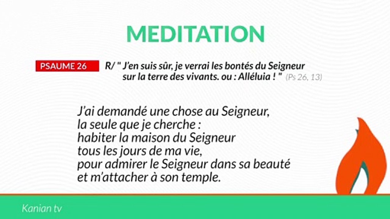 Psaume 26: "J’en suis sûr, je verrai les bontés du Seigneur sur la terre des vivants."