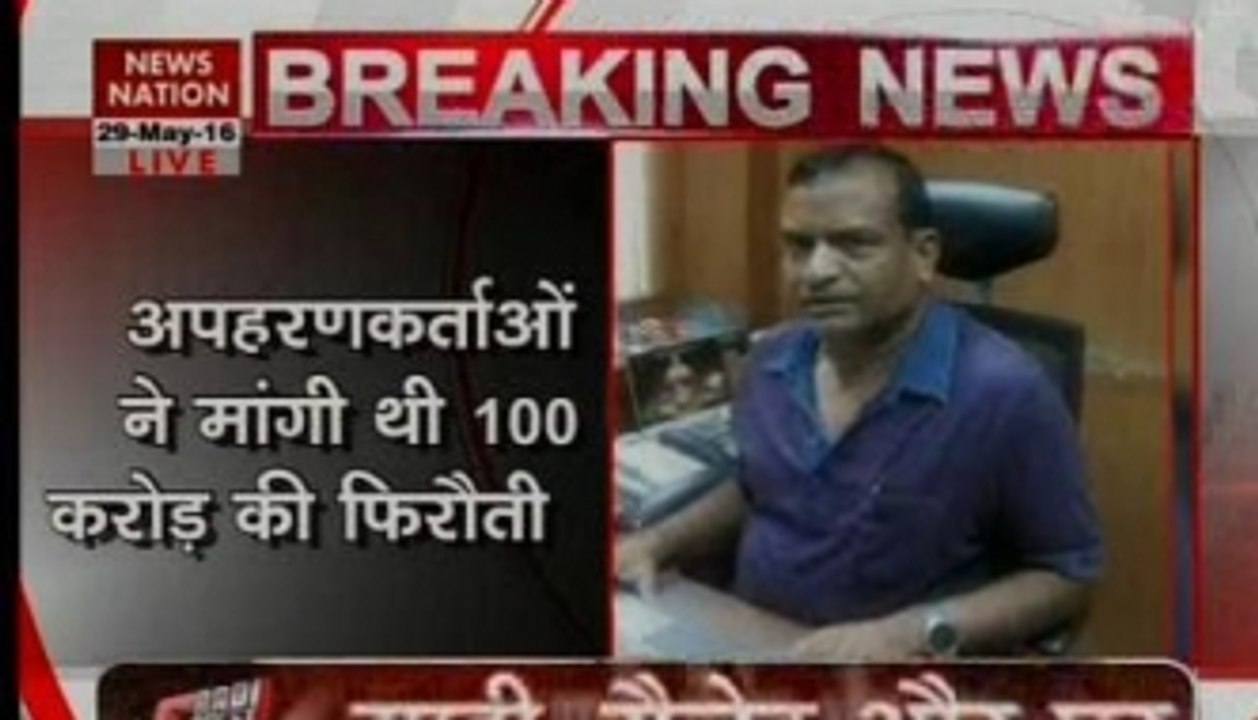 Abducted Industrialist Suresh Kedia found in Bihar, abductors nabbed