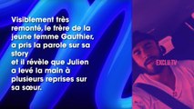 Marine El Himer  violentée par Julien Guirado  Son frère s'en mêle et fait des révélations