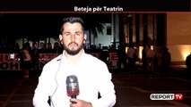 Report TV -Basha u bashkohet artistëve, do të kalojë natën te Teatri Kombëtar