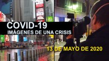 Covid-19 Imágenes de una crisis en el mundo. 13 de mayo