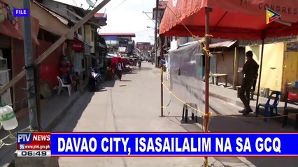 Davao City, isasailalim na sa GCQ