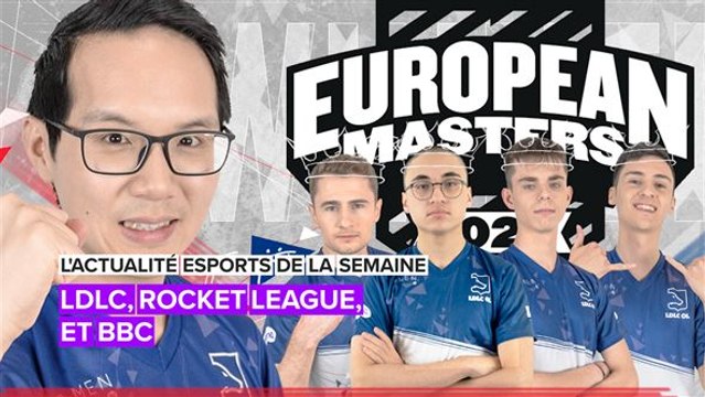 L'actu eSports : LDLC, Rocket League, BBC et plus encore !
