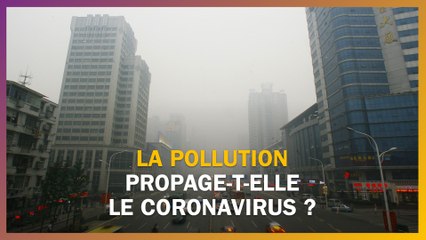 La pollution propage-t-elle le coronavirus ?