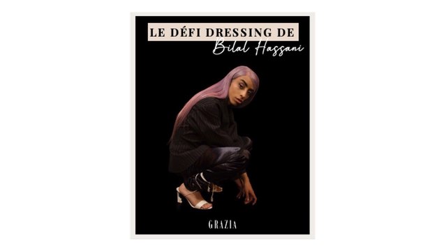 Le défi dressing de Bilal Hassani