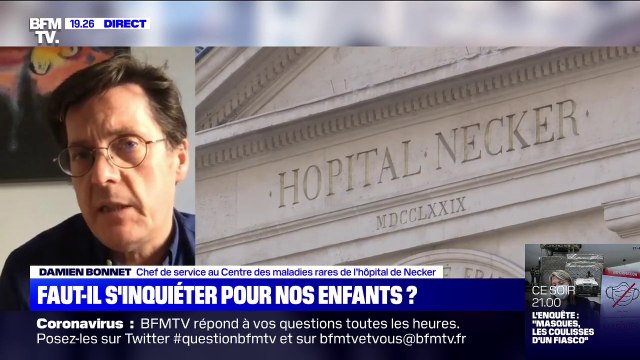 Syndrome de Kawasaki: pour le Pr Bonnet, il y a un lien avec le coronavirus, ce qui est moins clair, c'est le mécanisme exact