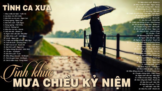 MƯA CHIỀU KỶ NIỆM, DẠ KHÚC CHO TÌNH NHÂN - Dòng Nhạc Tình Ca Xưa Hải Ngoại Bất Hủ Buồn Thấu Tim
