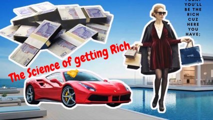 The Science of being a Rich by Wallace D Wattles Chapter [1/17]  Now You are a Rich