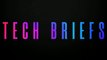 Tech Briefs on Digital Trends Live | 5.15.20