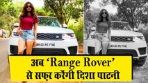 Disha Patani Is Now An Owner Of  Range Rover
