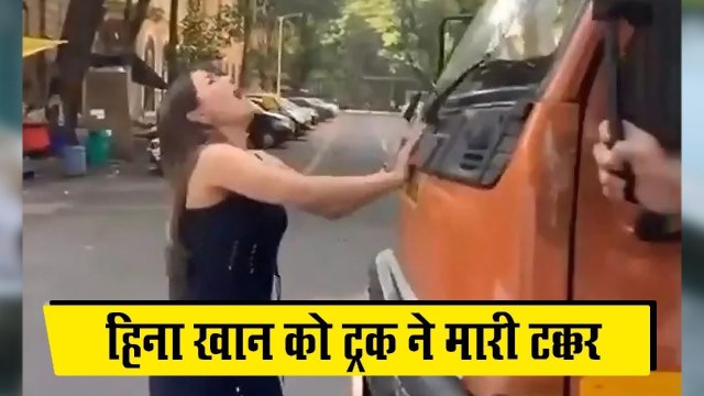 Hina Khan was hit by a truck during the shooting