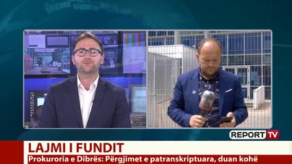 Report TV -Zgjatet afati për dosjen 184, por prokuroria e Dibrës s'ka hetues