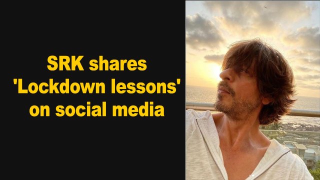 SRK shares 'Lockdown lessons' on social media