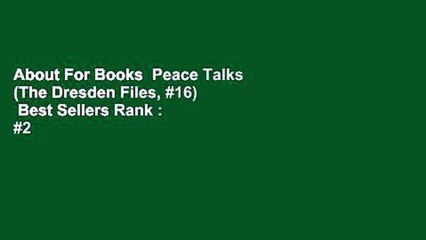 About For Books  Peace Talks (The Dresden Files, #16)  Best Sellers Rank : #2