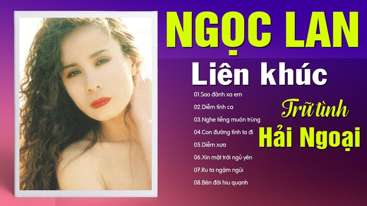 NGỌC LAN HẢI NGOẠI CHỌN LỌC ĐỂ ĐỜI - LK TRỮ TÌNH HẢI NGOẠI  PHÒNG TRÀ SANG TRỌNG NGHE LÀ NGHIỆN