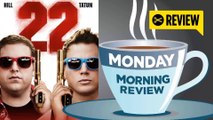 22 Jump Street - Monday Morning Review with SPOILERS (2014) - Jonah Hill Movie HD