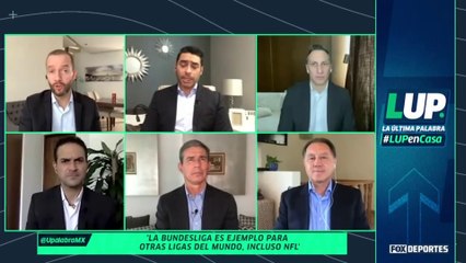 ¿Podrá la Liga MX imitar el protocolo de la Bundesliga?: LUP