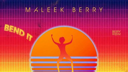 Maleek Berry - Bend It (Official Audio)