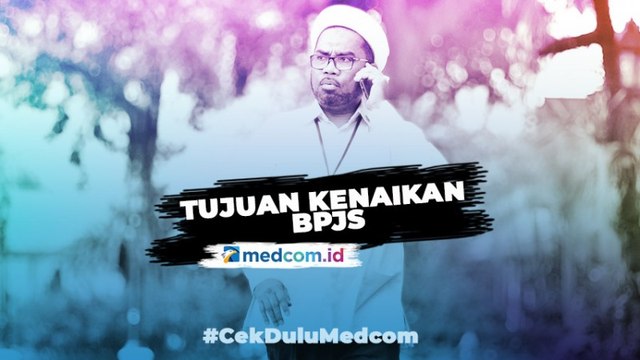 Tujuan Kenaikan BPJS untuk Menjaga Jaminan Kesehatan Rakyat