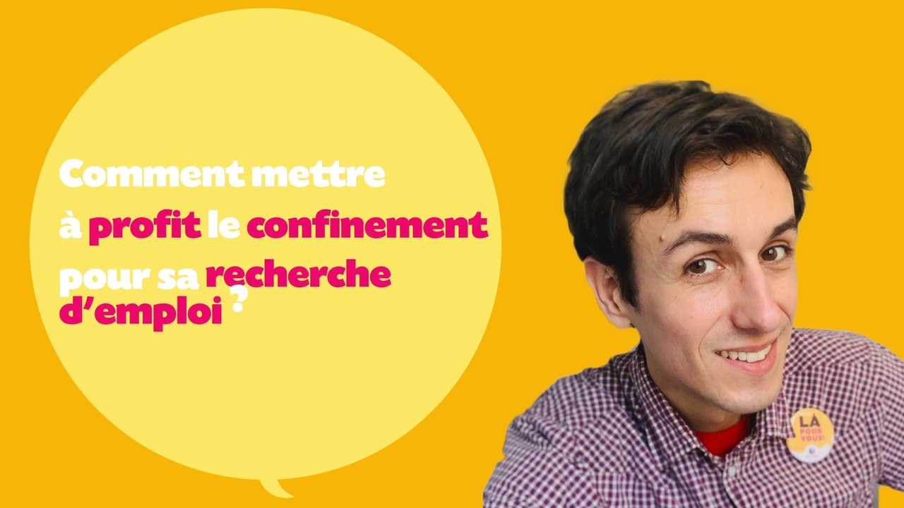 On est là pour vous ! Avec Pôle Emploi : Comment mettre à profit le confinement pour sa recherche d’emploi ? (5/10)