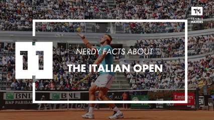 11 nerdy facts about the Italian Open