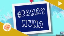 #BAHAY MUNA: Paraan kung paano mapanatili ang pagiging malusog