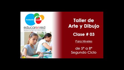 Taller de Arte y Dibujo (Segundo Ciclo)
