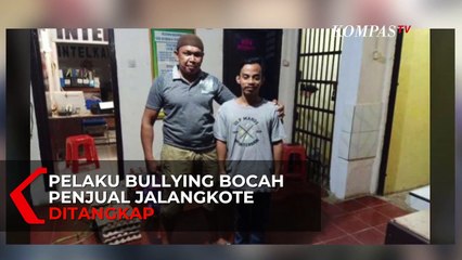 Pelaku Bullying Bocah Penjual Jalangkote Ditangkap