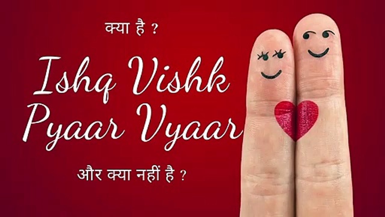 REAL LOVE | The 'WHAT' The 'HOW' OF LOVE | LIFE TALK | HINDI