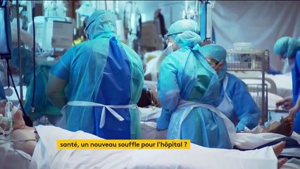 Santé : un nouveau souffle pour l'hôpital ?
