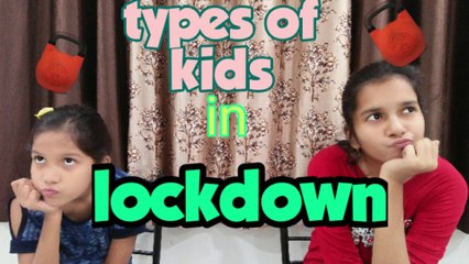 Different Types of Kids During Lockdown 🏡