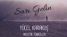 Yücel Karakuş - Sarı Gelin (Official Video)