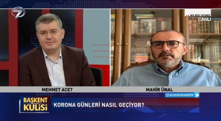 Başkent Kulisi - Mahir Ünal - 17 Mayıs 2020