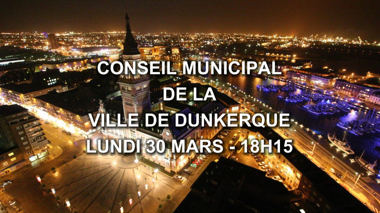 Conseil Municipal de la Ville de Dunkerque du 30 Mars 2026