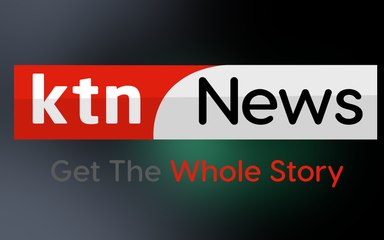KTN News Live | Nairobi, Kenya